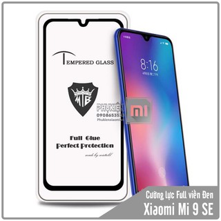 Kính cường lực Xiaomi Mi 9 SE Full viền MIETUBL