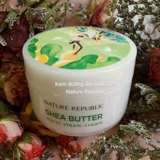 Kem Dưỡng ẨmTừ Bơ Hạt Mỡ Nature Republic Shea Butter Steam Cream Moist