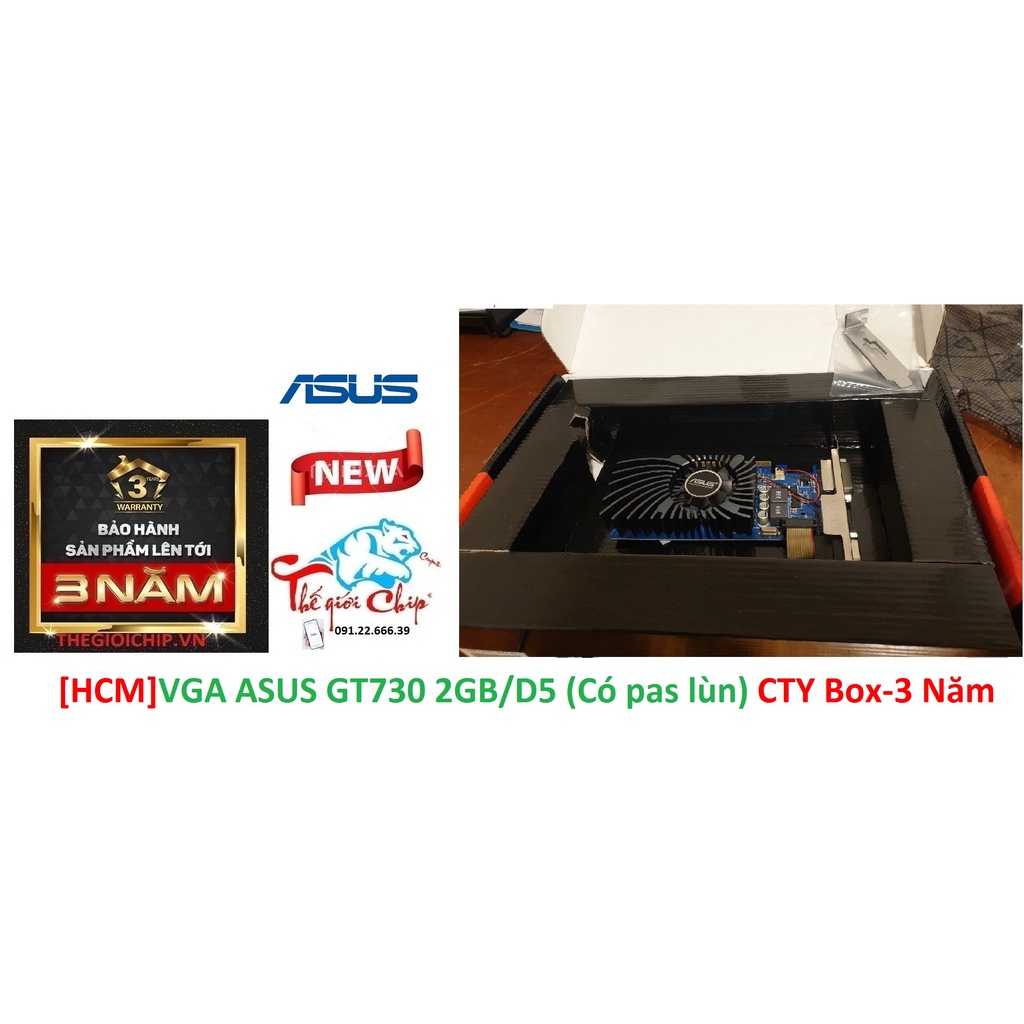 [HCM]VGA (Cạc màn hình) ASUS GT730 2GB/D5 (Có pas lùn) CTY Box-3 Năm