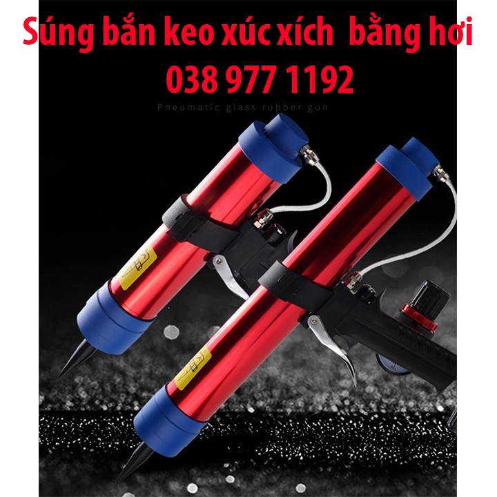 Súng bắn keo silicone dạng túi, dạng xúc xích bằng khí, hơi