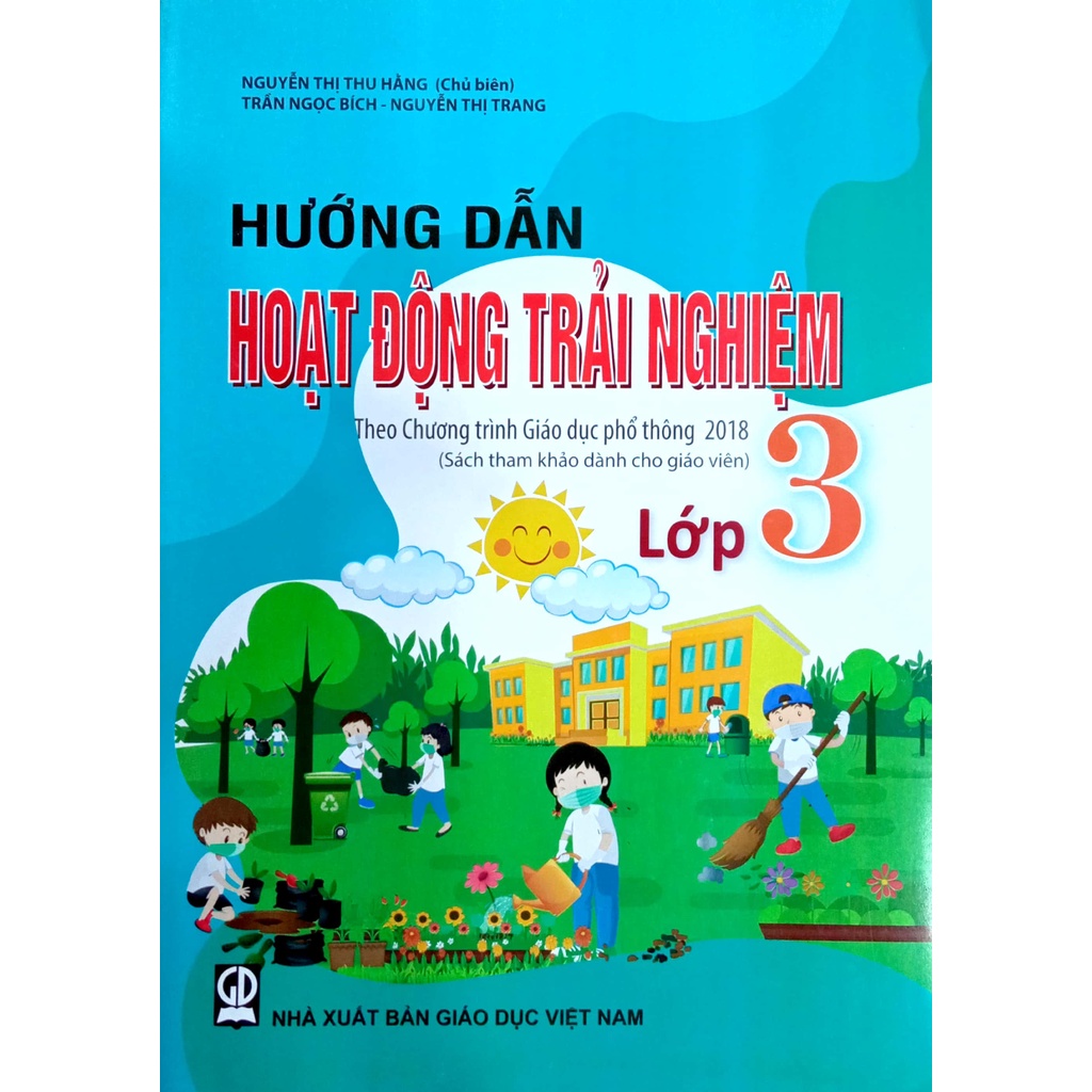 Sách - Hướng dẫn Hoạt Động Trải Nghiệm Lớp 3 - Sách tham khảo cho Giáo viên - Theo Chương trình Giáo Dục phổ thông 2018