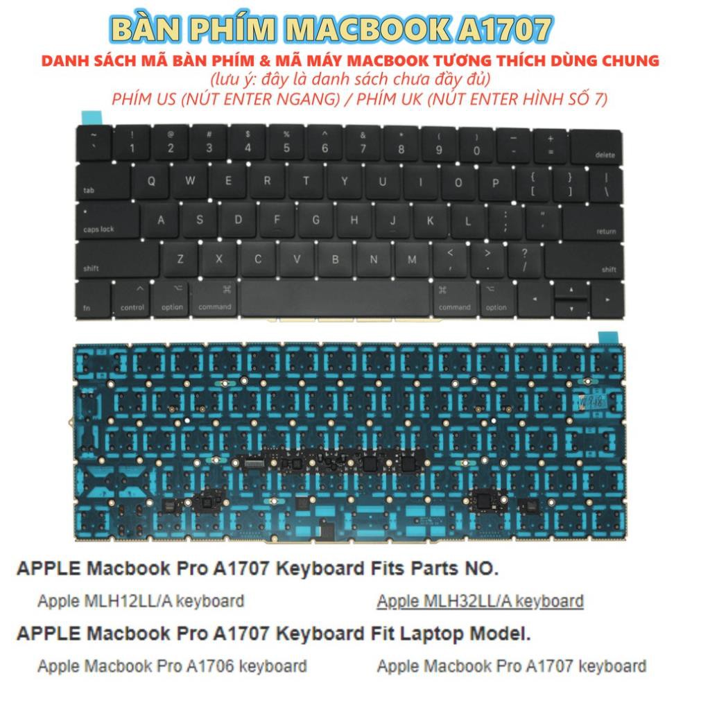 (KEYBOARD) BÀN PHÍM LAPTOP MACBOOK A1707 (US) dùng cho Pro Retina 13" 15" A1706 A1707 (Late 2016 Mid 2017)