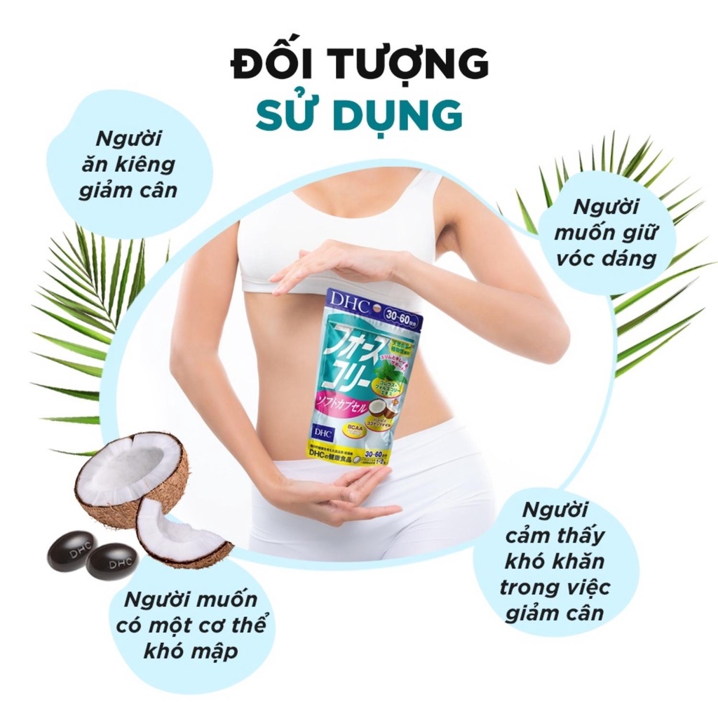Viên uống giảm cân DHC Nhật Bản duy trì vóc dáng có dầu dừa làm đẹp da 30 ngày