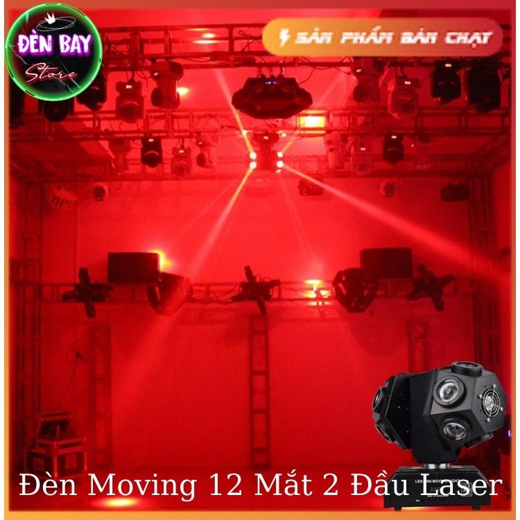 Đèn Moving 12 Mắt 2 Đầu Xoay 360 Độ Sử Dụng Cho Phòng Bay| Sân Khấu| Bar| Phòng Karaoke