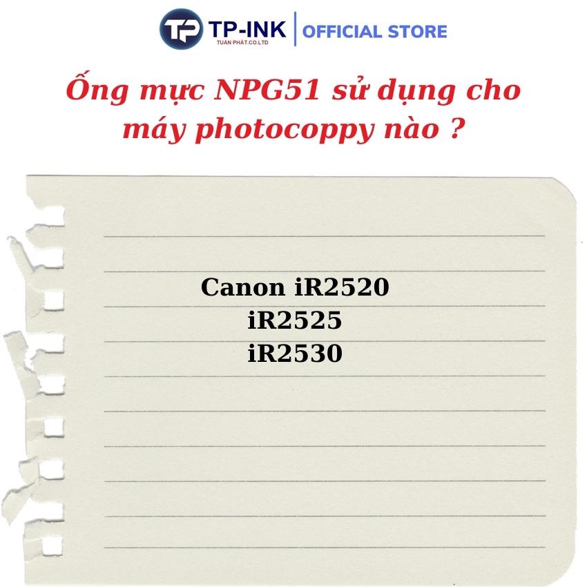 Mực máy photocoppy, Mực photo NPG 51- dùng cho máy  IR 2520/ IR 2525/ IR 2530