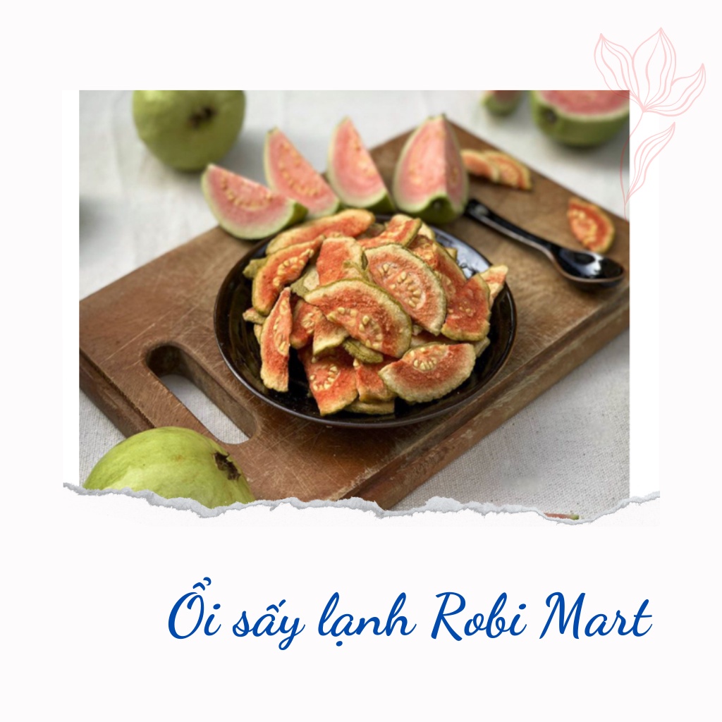 Ổi ruột đỏ thái lát sấy lạnh Robi Mart gói 250g - Lát đẹp hàng chính hãng