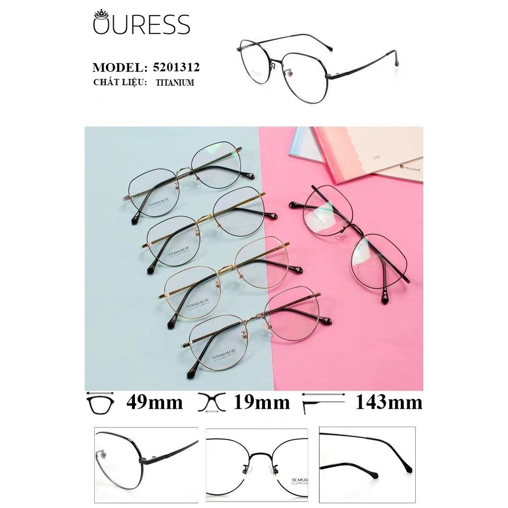 Gọng Kính 5201312 Titanium Chất Liệu Vượt Trội Siêu Nhẹ Siêu Bền – Ouress