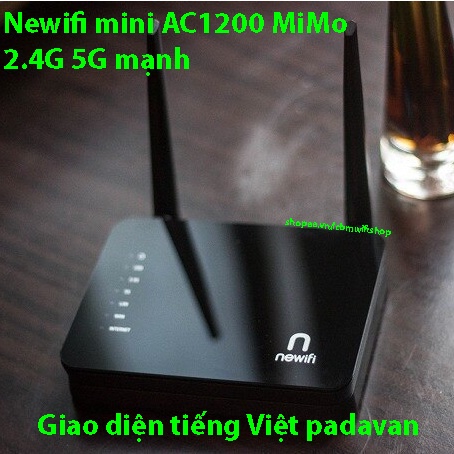 Phát wifi Newifi  mini AC1200 2.4 5Ghz mạnh