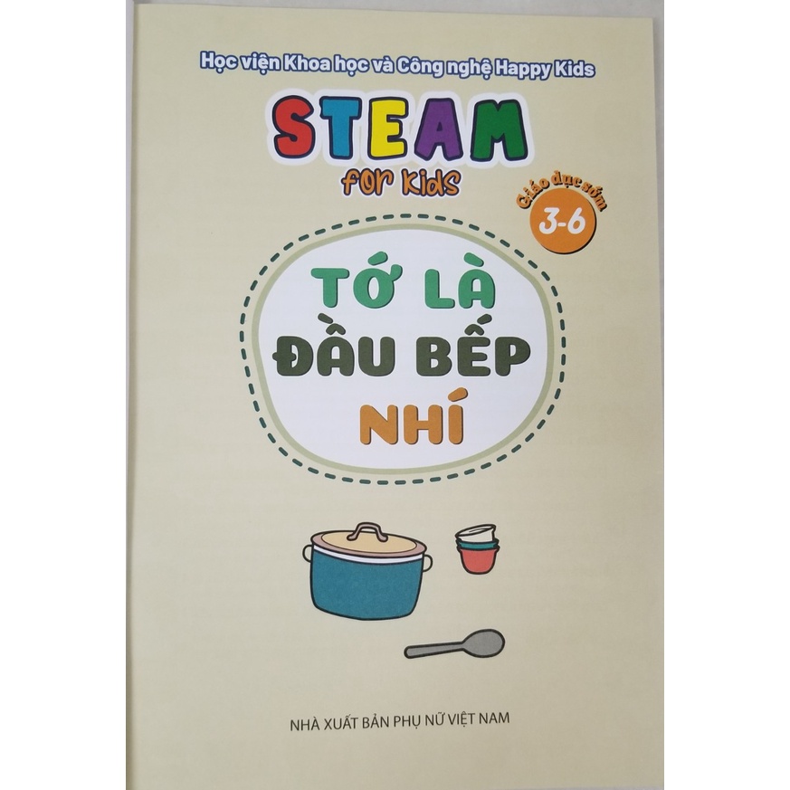 Sách- Steam for kids- Tớ là đầu bếp nhí ( giáo dục sớm từ 3-6 tuổi)