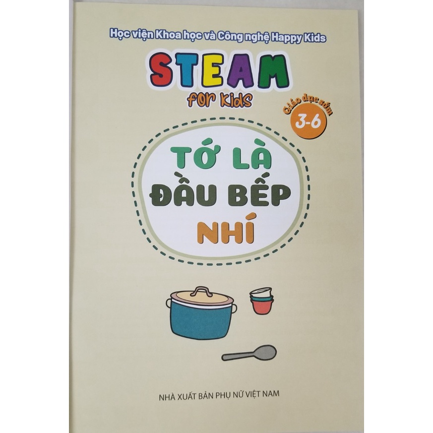 Sách- Steam for kids- Tớ là đầu bếp nhí ( giáo dục sớm từ 3-6 tuổi)