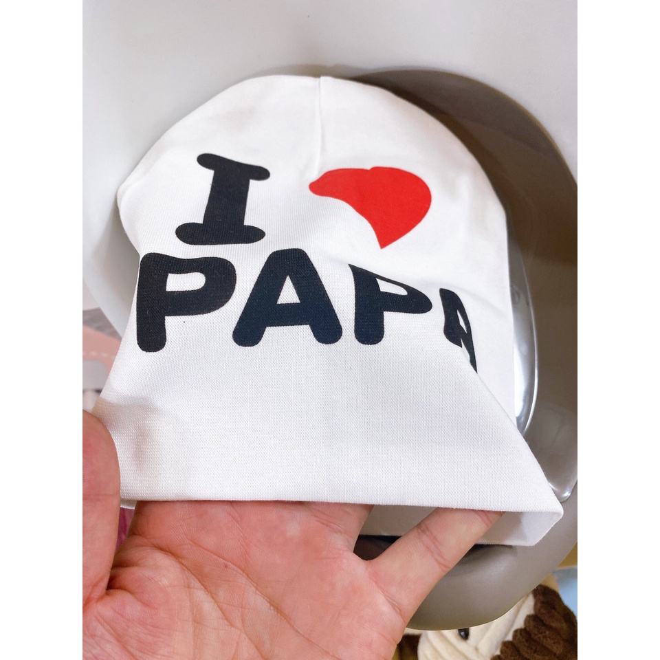 Mũ cotton ILOVE PAPA , MAMA  cho bé
