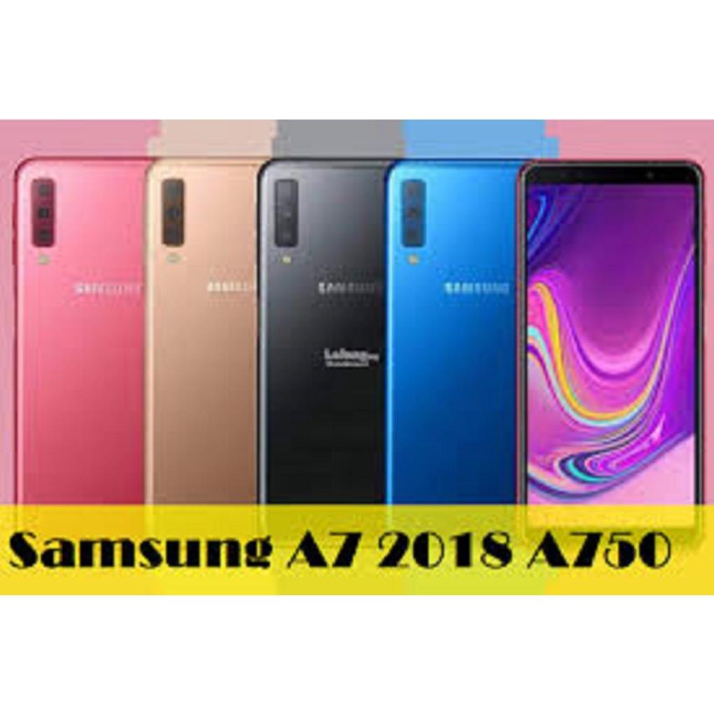 [ Rẻ Vô Địch ] Điện thoại Samsung GALAXY A7 2018 (A750)  zin mới, màn hình 6inch, Cày Free/PUBG/Liên Quân chất