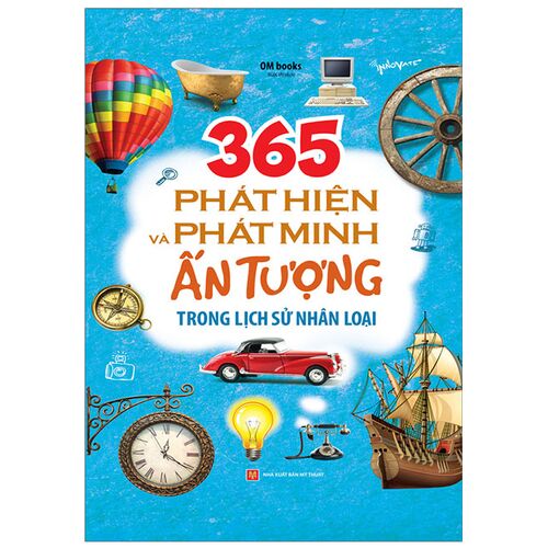 Sách 365 Phát Hiện Và Phát Minh Ấn Tượng Trong Lịch Sử Nhân Loại