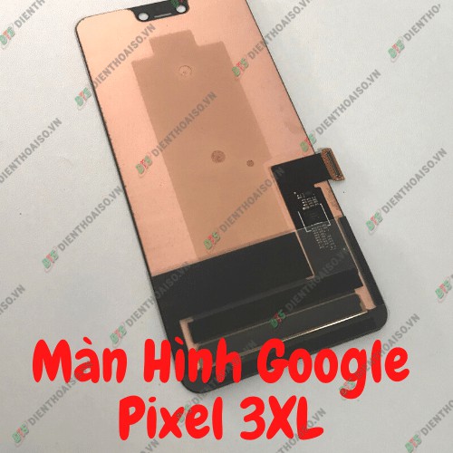 Màn hình Google Pixel 3XL