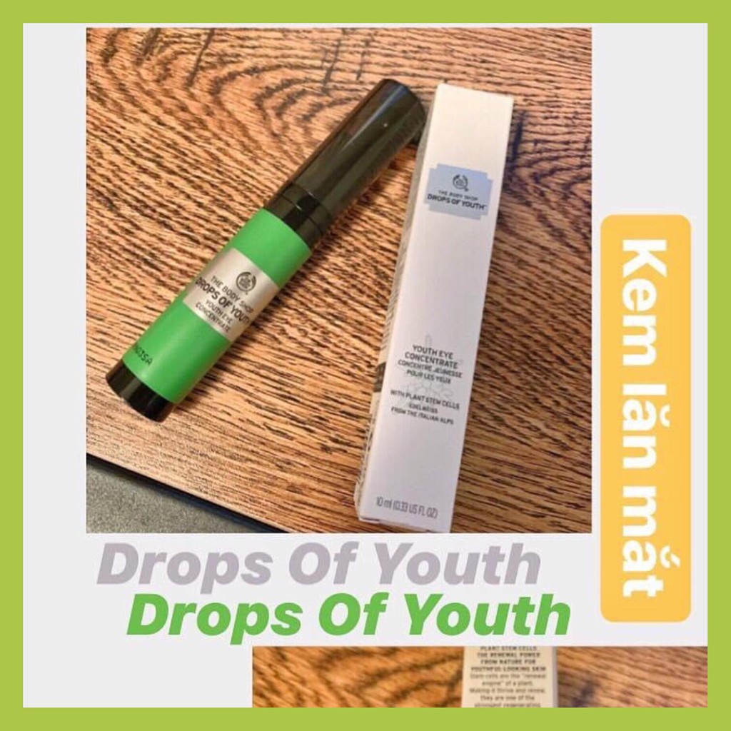 Dưỡng mắt chống nhăn the body shop drops of youth eye concentrate 10ML