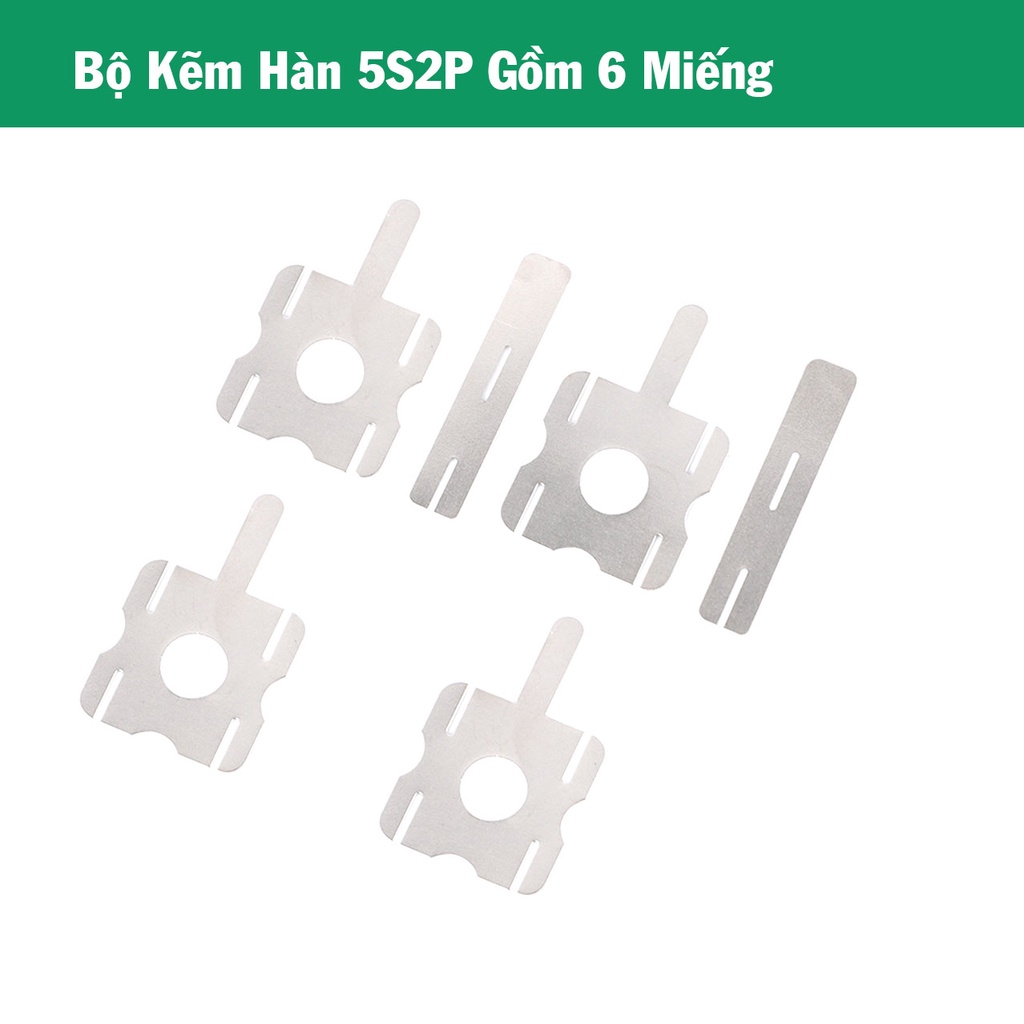 Bộ Kẽm Hàn Pin 5S2P 5S3P Sử Dụng Cho Pin 10 Cell 15 Cell