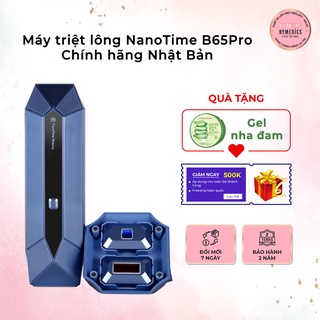 [CHÍNH HÃNG] Máy triệt lông NanoTime B65Pro công nghệ Nhật Bản đá Sapphire lạnh 10 độ C - Thiết bị làm đẹp