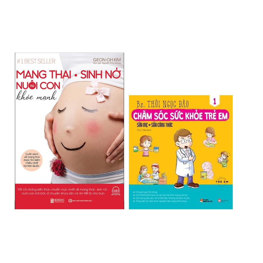 Sách - Combo Mang Thai Sinh Nở Nuôi Con Khỏe Mạnh + Chăm sóc sức khỏe trẻ em tập 1 (sữa mẹ sữa công thức)