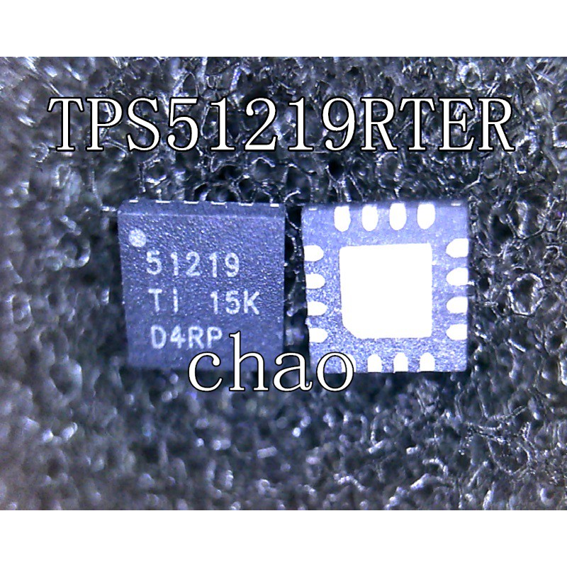 TPS51219 TPS51219RTER 51219 ic quản lý nguồn trên bo mạch