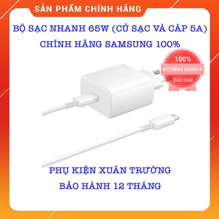 Bộ Sạc Nhanh 65w (Gồm Củ Sạc 65W Và Cáp Sạc 5A) Chính Hãng SamSung - Bảo Hành 12 Tháng