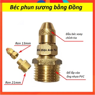 Béc đồng phun sương tưới cây chân ren 21mm hoặc 13mm