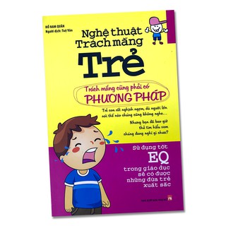 Sách - Nghệ thuật trách mắng trẻ - Mới