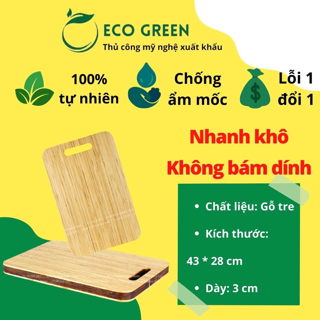 [Hàng Xuất Khẩu] Thớt tre chặt/ tre ép cường lực công nghiệp cao cấp chống mốc, kháng khuẩn, không tạo mùn | Eco Green