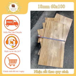 gỗ ghép cao su 18mm 60x100 làm bàn làm kệ