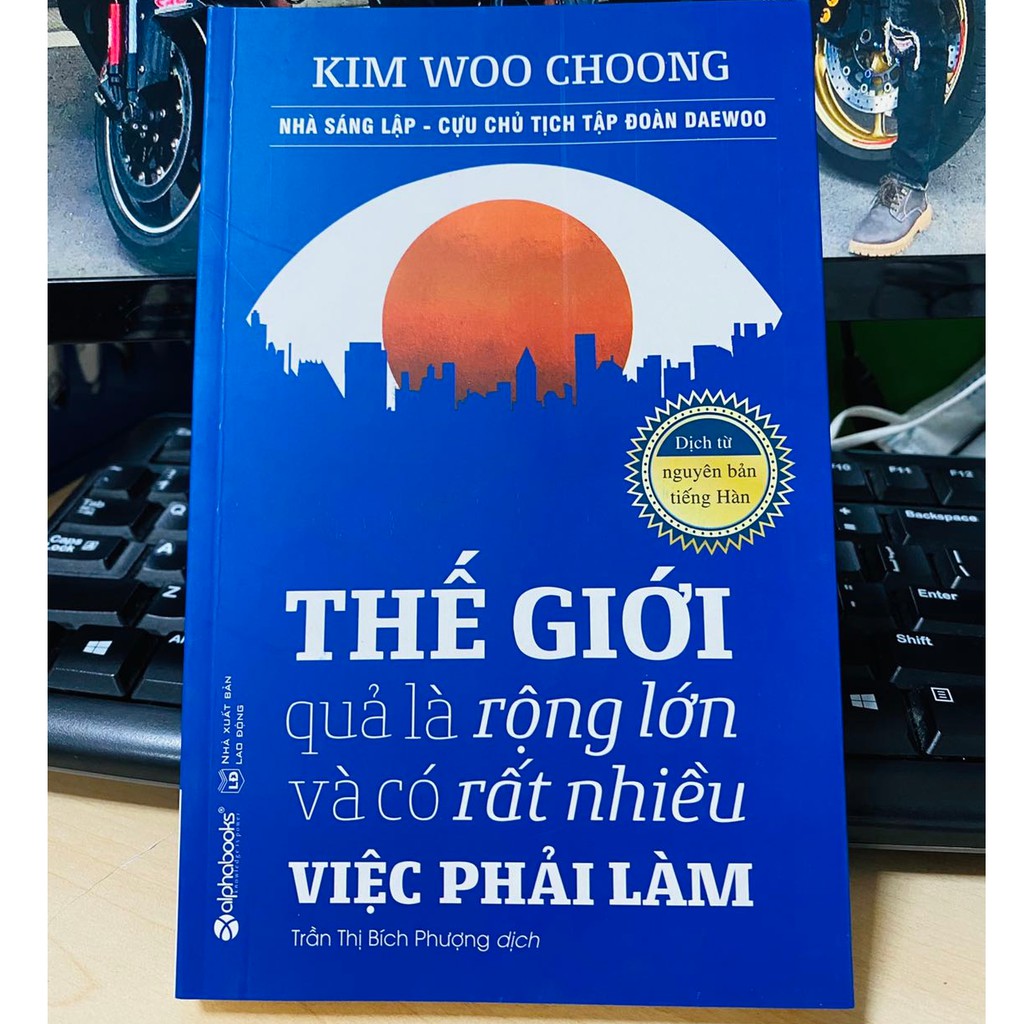 Sách Thế Giới Quả Là Rộng Lớn Và Có Rất Nhiều Việc Phải Làm