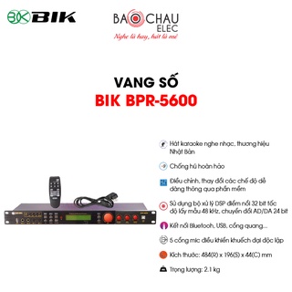 Mua  CHÍNH HÃNG  Vang số Karaoke Nghe nhạc BIK BPR-5600 Nhật | Chống Hú - Kết Nối Bluetooth  USB  Cổng Quang (Giá 1 chiếc)
