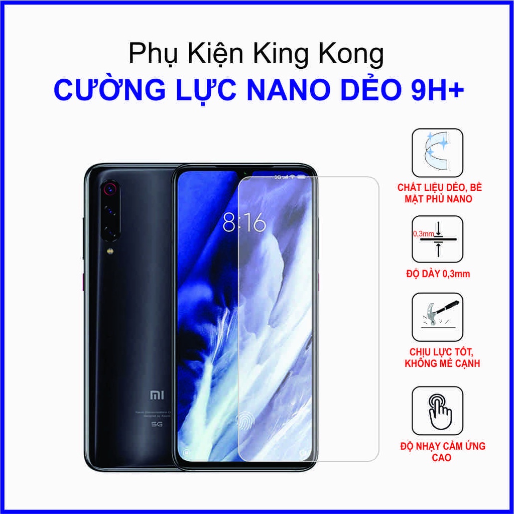 Dán cường lực Xiaomi Mi 9 Pro ,  cường lực nano dẻo 9H+