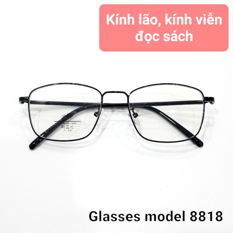 Kính Viễn (Kính Lão) có độ +0.50 đến +6.00 LẮP SỐ THEO YÊU CẦU