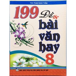 Sách - 199 đề và bài văn hay 8