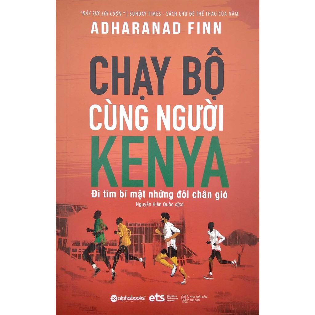 Sách ETS - Chạy Bộ Cùng Người Kenya - Đi tìm bí mật những đôi chân gió