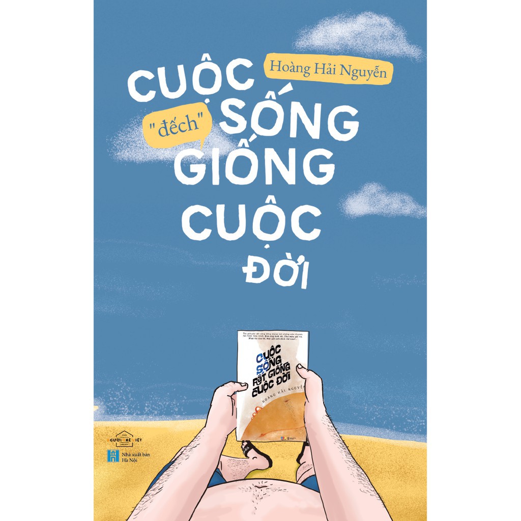 Sách - Cuộc sống đếch giống cuộc đời - Hoàng Hải Nguyễn