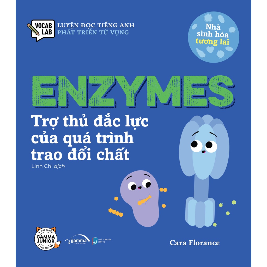 Sách > ENZYMES: Trợ Thủ Đắc Lực Của Quá Trình Trao Đổi Chất (Gamma)