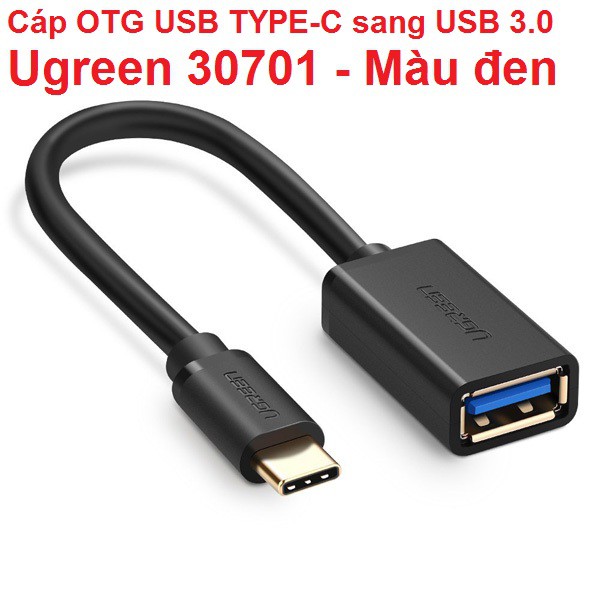 Cáp OTG USB TYPE-C sang USB 3.0 ( Ugreen 30701 / Ugreen 30702 )