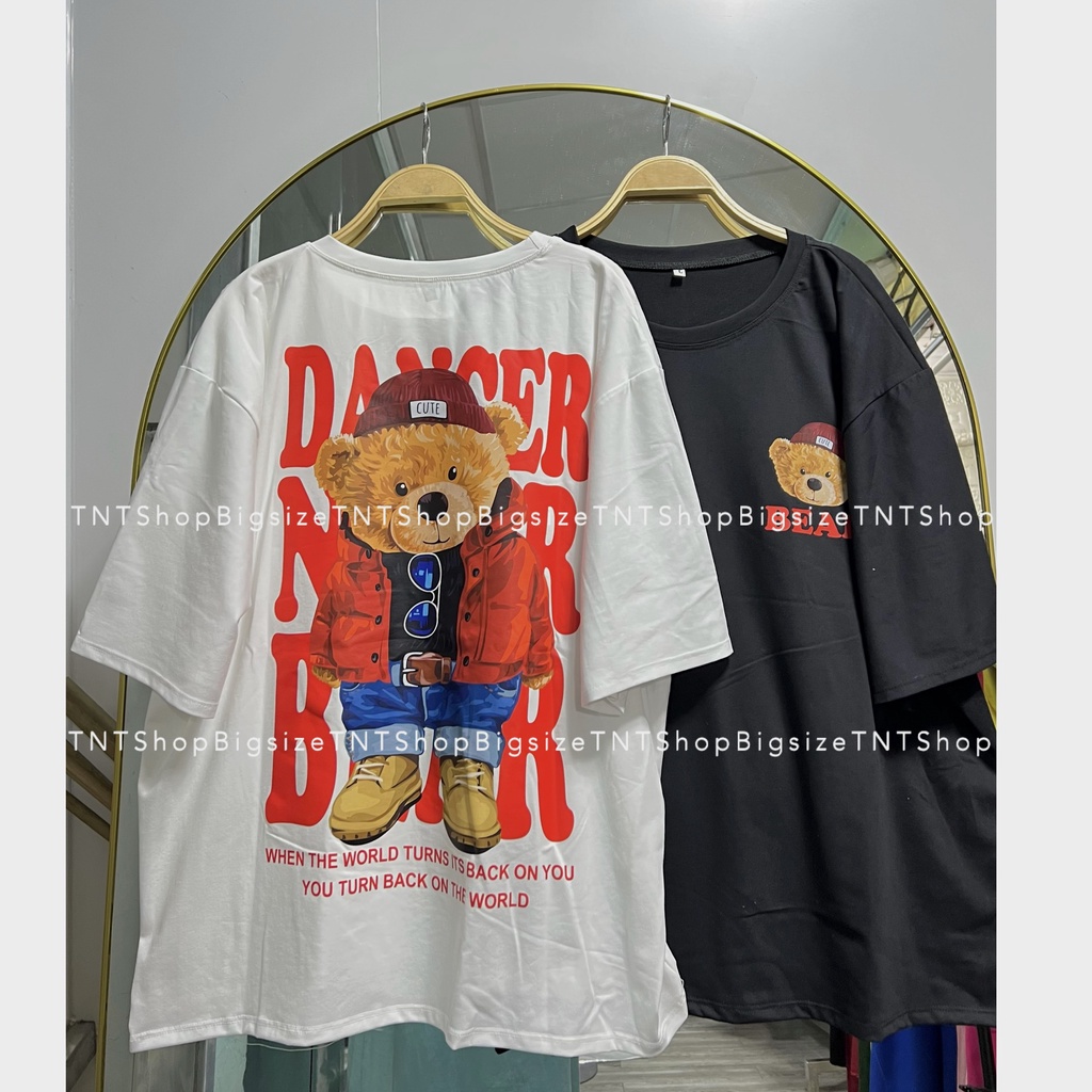 ÁO THUN FORM RỘNG HÌNH GẤU [TNT SHOP BIGSIZE 60KG 90KG]