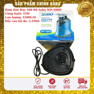 Bơm Hút Đáy 360 Độ Sobo WP-500D (55W - 4500L/H - 2.5M) - Bơm Chìm Hút Cặn Cho Bể Cá