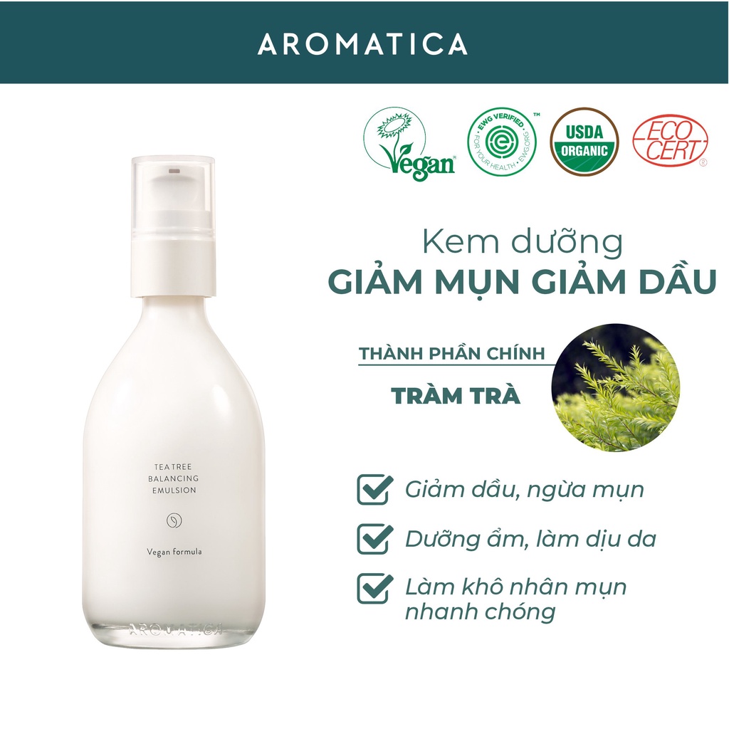 Sữa Dưỡng Da Giảm Mụn Chiết Xuất Tràm Trà Aromatica Tea Tree Balancing Emulsion 100ml
