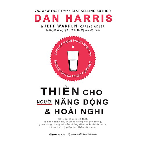 SÁCH: Thiền cho người năng động và hoài nghi (Meditation for Fidgety Skeptics) - Tác giả: Carlye Adler, Dan Harris