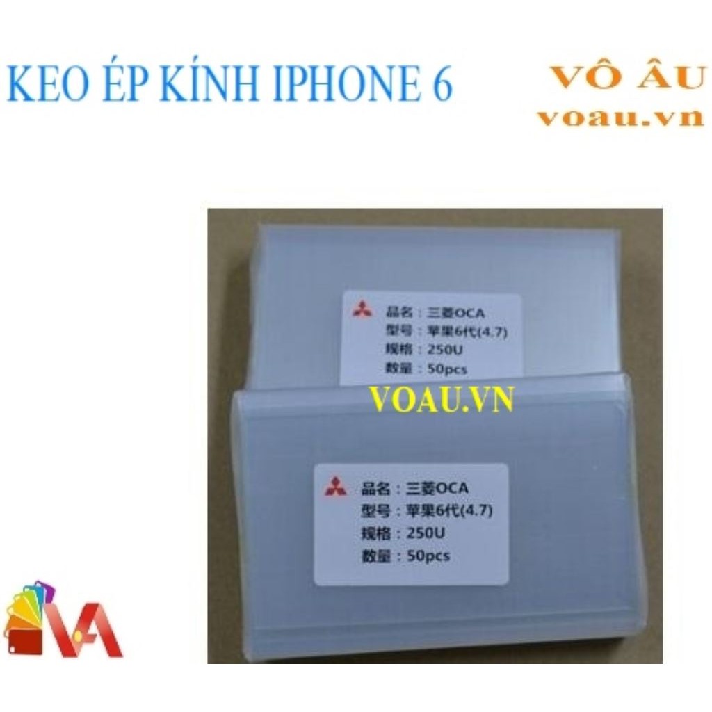 KEO ÉP KÍNH IPHONE 6 [KEO OCA XỊN]