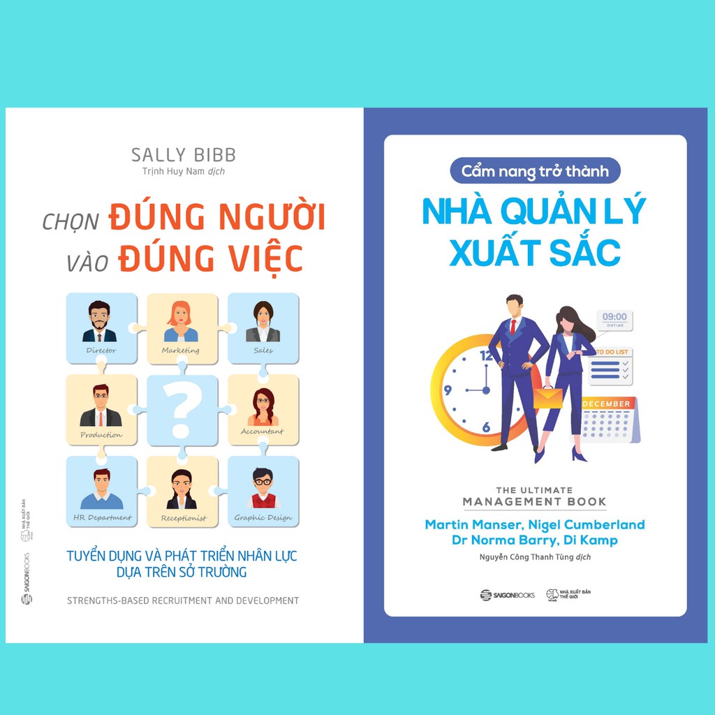 SÁCH - Chọn đúng người vào đúng việc, Cẩm nang trở thành nhà quản lý xuất sắc (Bộ)