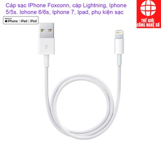 [Giá Gốc] Cáp sạc IPhone Foxconn, cáp Lightning, Iphone 5/5s. Iphone 6/6s, Iphone 7, Ipad, phụ kiện sạc