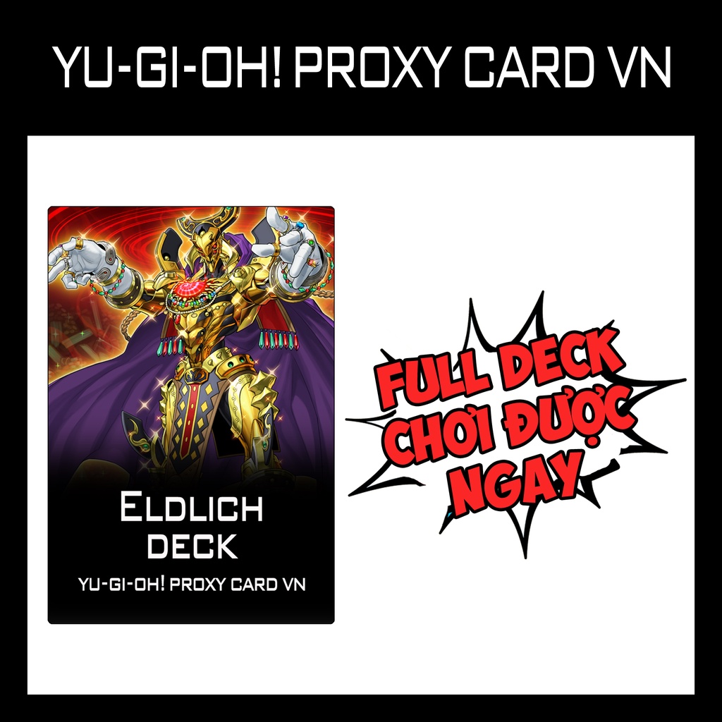 Bài YUGIOH - Eldlich Control Deck - Bài IN 1 MẶT (62 Card)