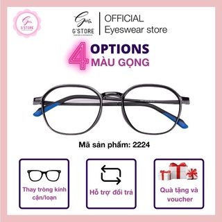 Kính Gọng Dẻo Mắt Lục Lăng G STORE Gọng Kính Cận Nữ Kiểu Dáng Mắt Tròn Đa Dạng Màu Sắc  2224