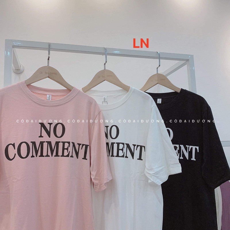 Áo phông NO COMMENT LN11