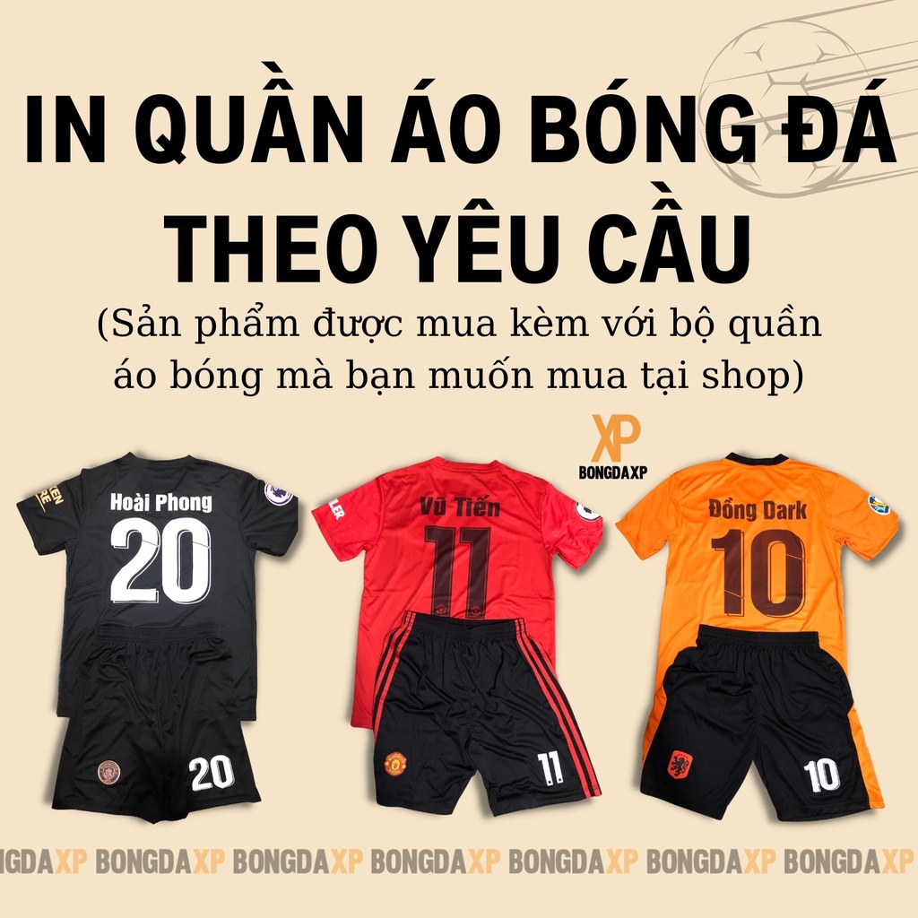 In Quần Áo Bóng Đá Tên, Số Theo Yêu Cầu Chất In Bền Chất Lượng