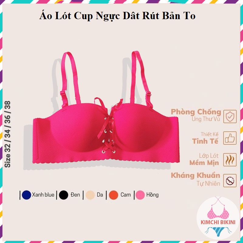 Áo lót cup ngực dây rút chống tụt mặc áo váy hở vai KIMCHIBIKINI bra nữ thông hơi nâng ngực tạo khe cao cấp AL036
