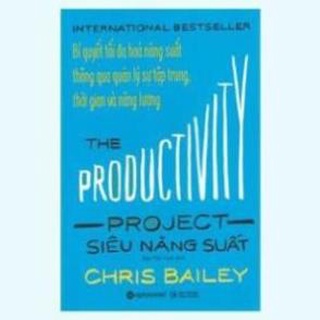 Sách - Siêu Năng Suất (Chris Bailey) [AlphaBooks]
